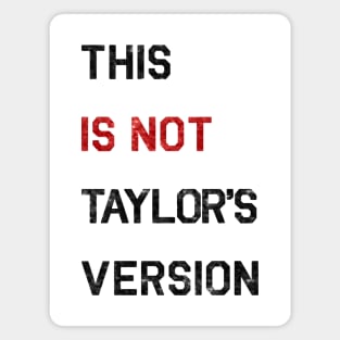 This IS NOT Taylor’s version (sequins) | 22 shirt Magnet